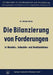 Die Bilanzierung Von Forderungen in Handels-, Industrie- Und Bankbetrieben by Günther Beine