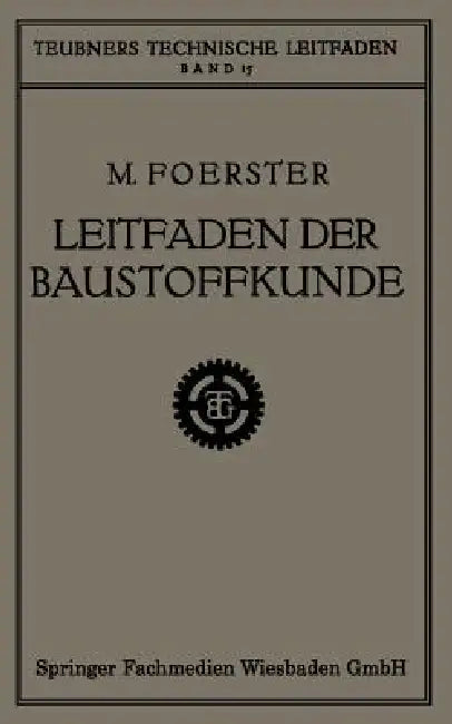 Leitfaden Der Baustoffkunde by Max Förster