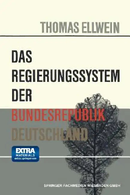 Das Regierungssystem Der Bundesrepublik Deutschland by Thomas Ellwein