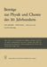 Beiträge Zur Physik Und Chemie Des 20. Jahrhunderts: Lise Meitner Otto Hahn Max Von Laue Zum 80. Geburtstag by Lise Meitner, Otto Hahn, Max Laue