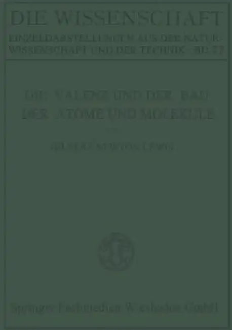 Die Valenz Und Der Bau Der Atome Und Moleküle by Gilbert Newton Lewis