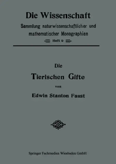 Die Tierischen Gifte by Edwin Stanton Faust