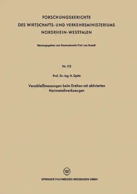 Verschleißmessungen Beim Drehen Mit Aktivierten Hartmetallwerkzeugen by H. Opitz