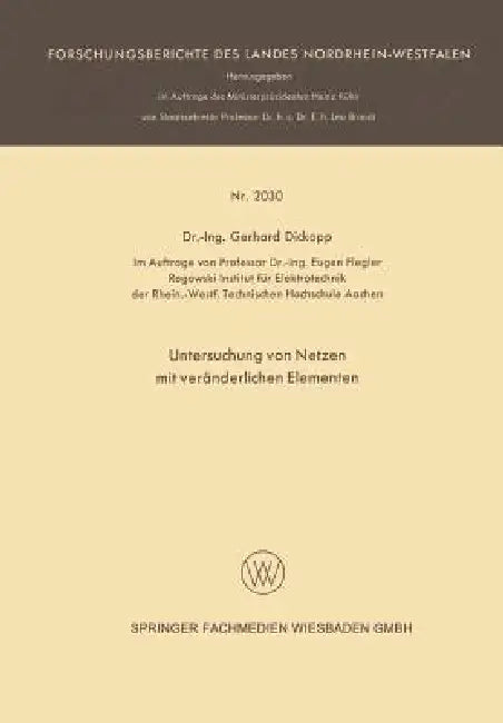 Untersuchung Von Netzen Mit Veränderlichen Elementen by Gerhard Dickopp