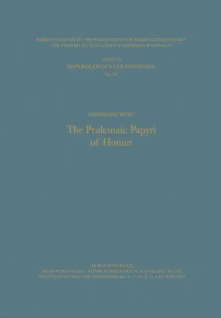 The Ptolemaic Papyri of Homer by Stephanie West