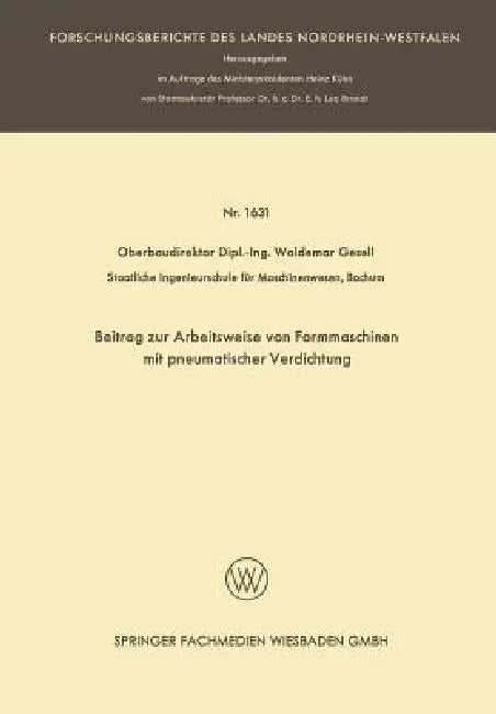 Beitrag Zur Arbeitsweise Von Formmaschinen Mit Pneumatischer Verdichtung by Waldemar Gesell