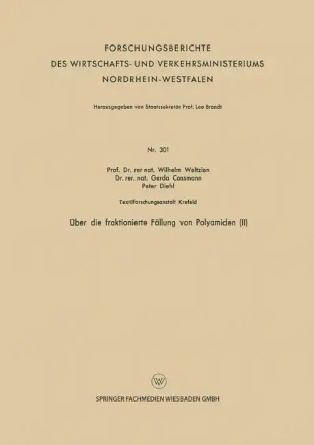 Über Die Fraktionierte Fällung Von Polyamiden (II) by Wilhelm Weltzien, Gerda Cossmann, Peter Diehl