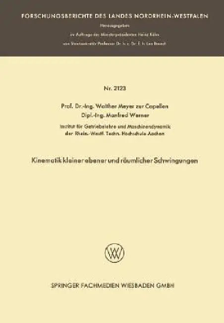 Kinematik Kleiner Ebener Und Räumlicher Schwingungen by Walther Meyer Zur Capellen, Manfred Werner