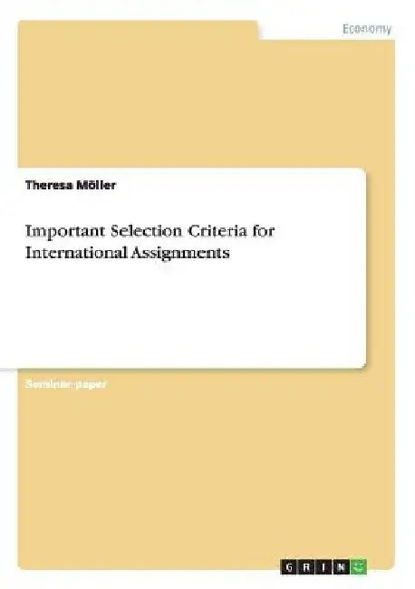 Important Selection Criteria for International Assignments by Theresa Möller