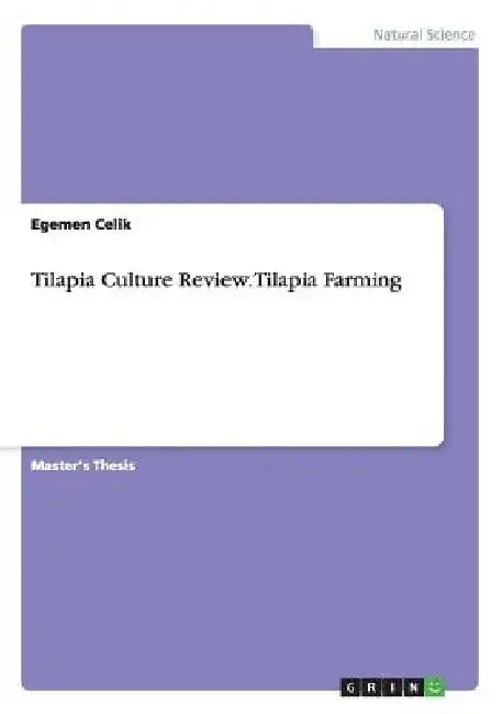 Tilapia Culture Review. Tilapia Farming by Egemen Celik