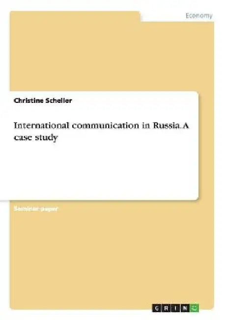 International communication in Russia. A case study by Christine Scheller