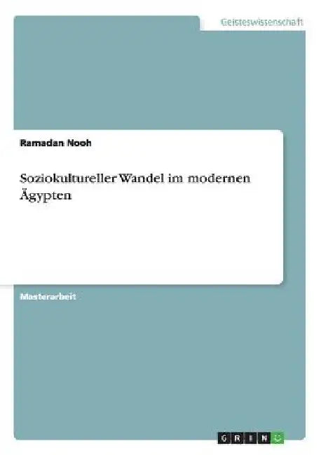 Soziokultureller Wandel im modernen Ägypten by Nooh, Ramadan