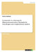 Intrinsische vs. extrinsische Mitarbeitermotivation. Thematische Grundlagen und vergleichende Analyse by Korkmaz, Günes