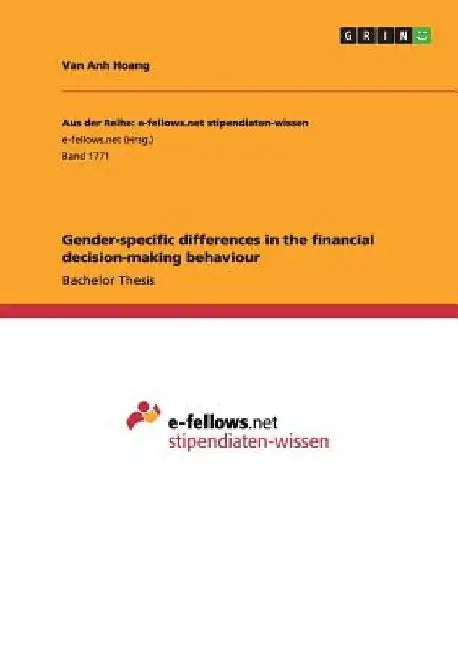 Gender-specific differences in the financial decision-making behaviour by Van Anh Hoang