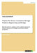 Porters Five Forces. Innovation through Business, Engineering and Design: How does rivalry in a market as well as customer expectations influence the by Anna Lena Bischoff