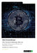 Die Kryptowährung Bitcoin. Geschichte, Funktionsweise, Sicherheit und Wirtschaftliche Aspekte by Strutzenberger, Mark