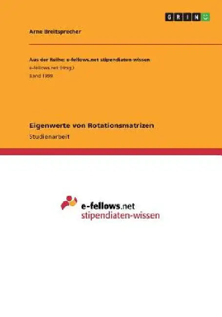 Eigenwerte von Rotationsmatrizen by Breitsprecher, Arne
