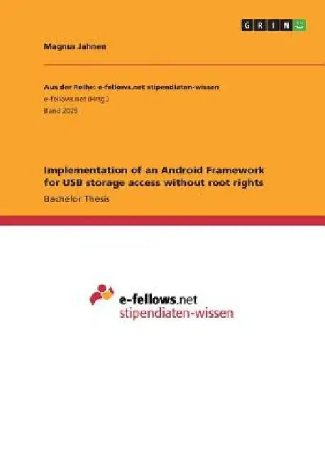 Implementation of an Android Framework for USB storage access without root rights by Magnus Jahnen