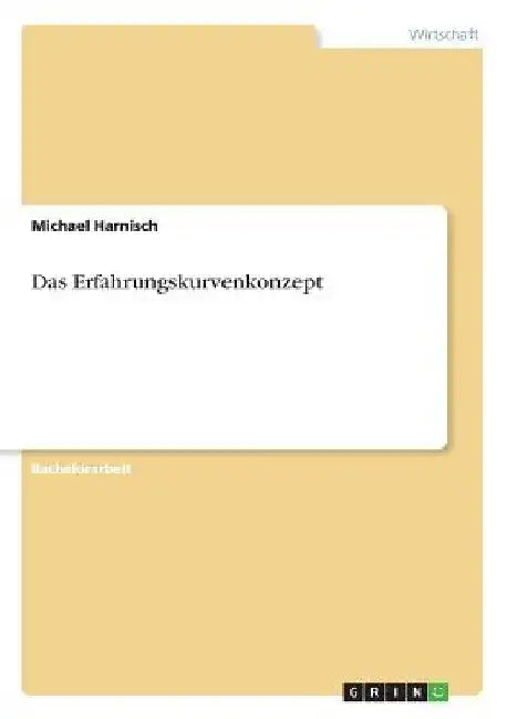 Das Erfahrungskurvenkonzept by Harnisch, Michael