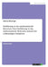 Eine Einführung in das mathematische Beweisen anhand der vollständigen Induktion by Thomas Wessinger