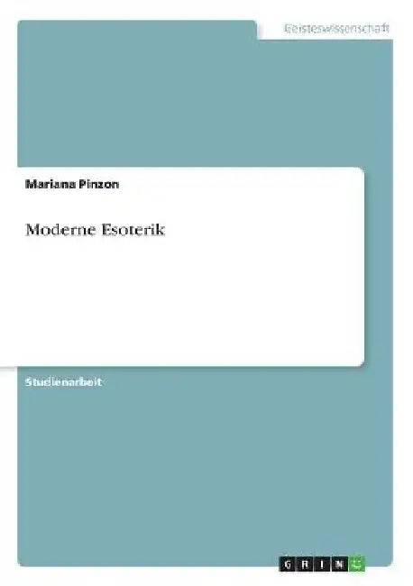 Moderne Esoterik by Pinzon, Mariana
