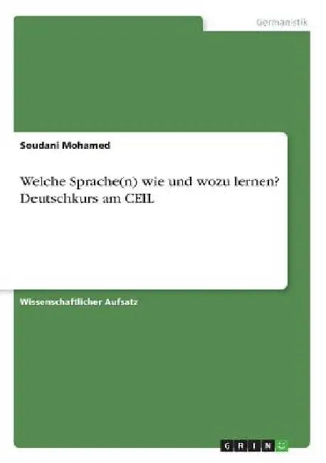 Welche Sprache(n) wie und wozu lernen? Deutschkurs am CEIL by Mohamed, Soudani