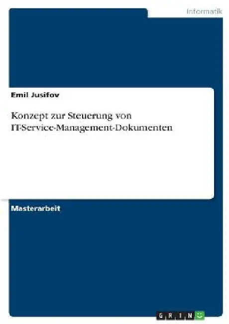 Konzept zur Steuerung von IT-Service-Management-Dokumenten by Jusifov, Emil