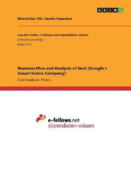 Business Plan and Analysis of Nest (Google's Smart Home Company) by Maximilian Ott
