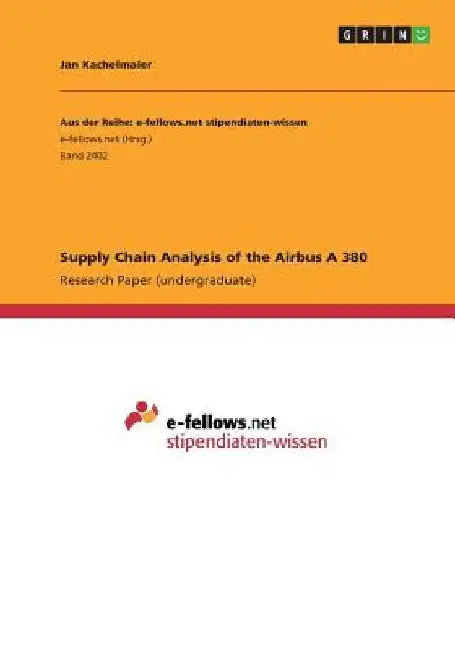 Supply Chain Analysis of the Airbus A 380 by Jan Kachelmaier