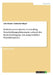 Verhaltensorientiertes Controlling. Entscheidungsphänomene anhand der Berücksichtigung von ausgewählten Praxisbeispielen by Meyer, Sebastian