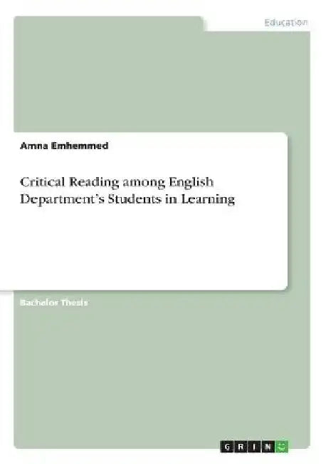 Critical Reading among English Department's Students in Learning by Amna Emhemmed