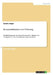 Kommunikation und Führung: Konfliktlösung mit der Transaktionsanalyse / Einsatz von Teamprämien / Das Teamrollenkonzept von Belbin by Unger, Sandra
