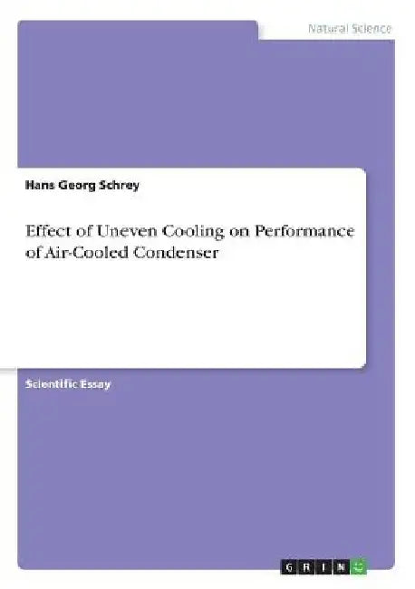 Effect of Uneven Cooling on Performance of Air-Cooled Condenser by Hans Georg Schrey