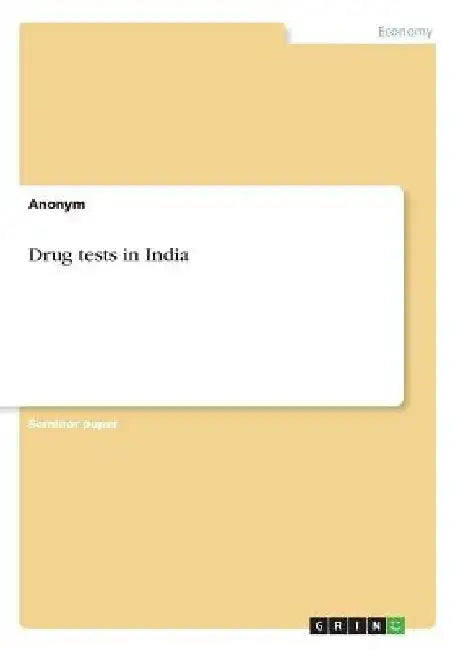 Drug tests in India by Anonymous
