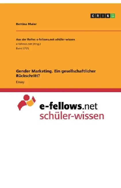 Gender Marketing. Ein gesellschaftlicher Rückschritt? by Maier, Bettina