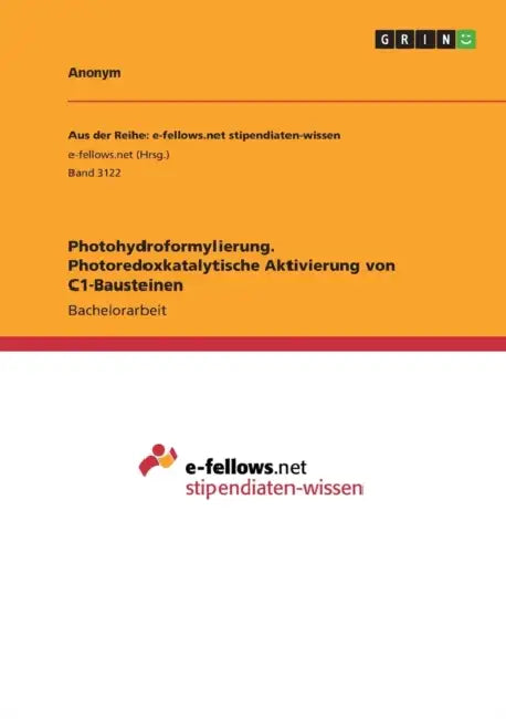 Photohydroformylierung. Photoredoxkatalytische Aktivierung von C1-Bausteinen by Anonymous