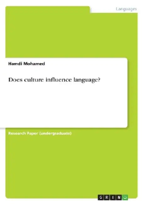 Does culture influence language? by Hamdi Mohamed