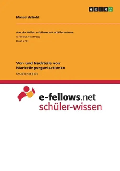 Vor- und Nachteile von Marketingorganisationen by Anhold, Manuel