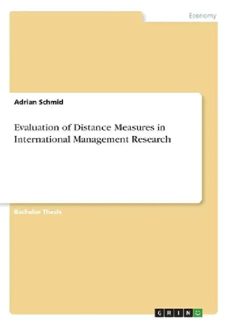 Evaluation of Distance Measures in International Management Research by Adrian Schmid