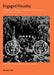 Engaged Visuality: The Italian and Belgian Visual Poetry Phenomenon in the 1960s and 1970s by Maria Elena Minuto, Jan de Vree