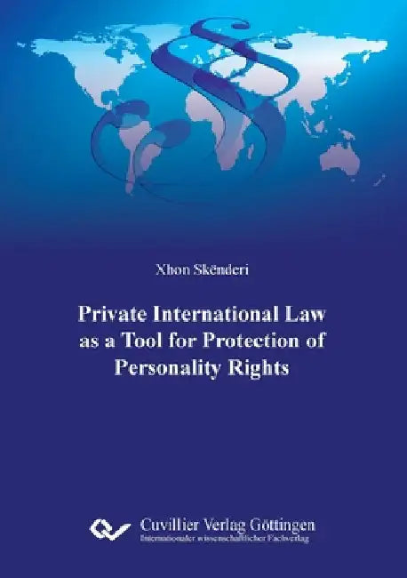 Private International Law as a Tool for Protection of Personality Rights by Skënderi, Xhon