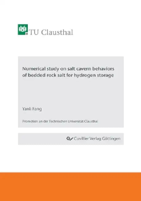 Numerical study on salt cavern behaviors of bedded rock salt for hydrogen storage by Yanli Fang