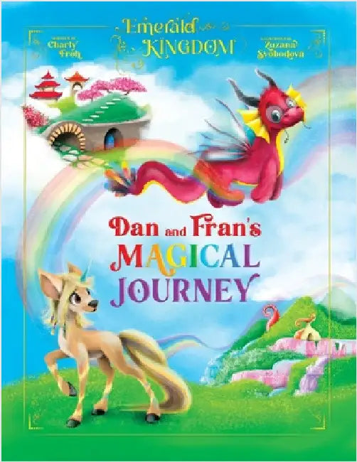 Dan and Fran's Magical Journey (Discontinued Edition) by Froh, Charly