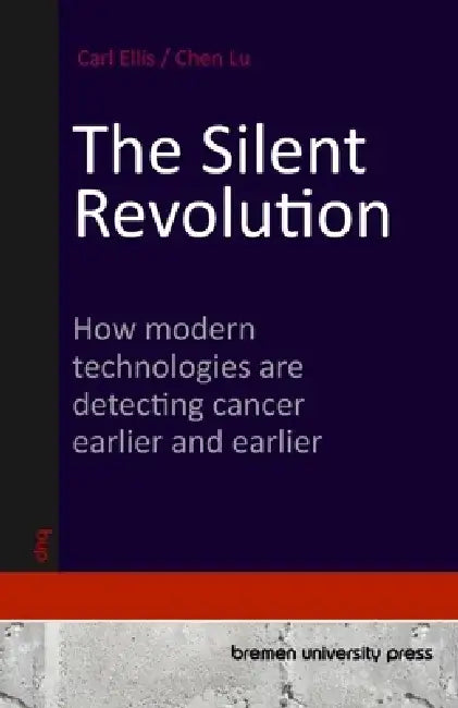 The Silent Revolution: How modern technologies are detecting cancer earlier and earlier by Chen Lu