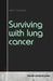 Surviving with lung cancer by John F. Canenbley