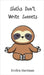 Sloths Don't Write Sonnets by Hartman, Evelyn