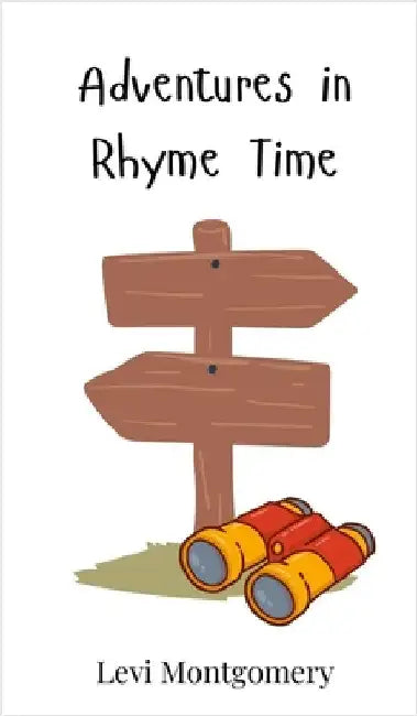 Adventures in Rhyme Time by Montgomery, Levi
