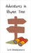 Adventures in Rhyme Time by Montgomery, Levi
