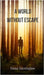 A World Without Escape by Fiona Harrington