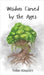 Wisdom Carved by the Ages by Kingsley, Nolan